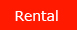 Rental