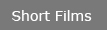 Short Films